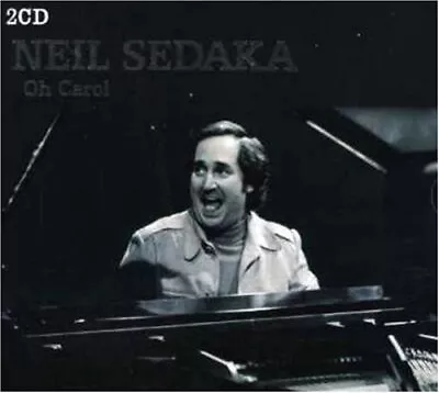 Neil Sedaka : Oh Carol CD Value Guaranteed From EBay’s Biggest Seller! • £2.98