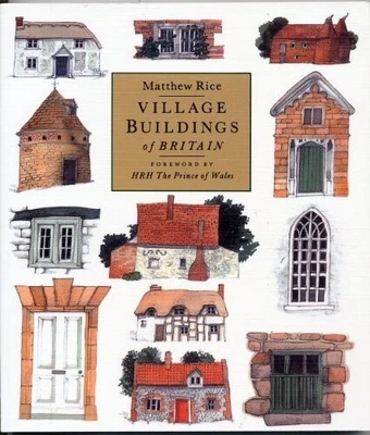 £2.72 • Buy VILLAGE BUILDINGS OF BRITAIN., Rice, Matthew., Good Condition, ISBN 0316726257