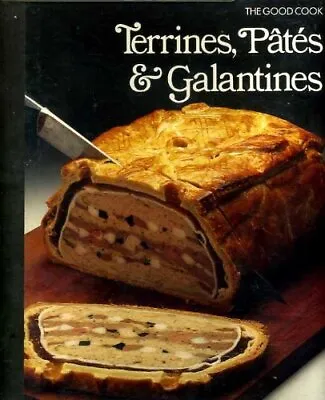 £4.68 • Buy Terrines, Pates, Galantines (Good Cook) By The Editors Of Time-Life Books
