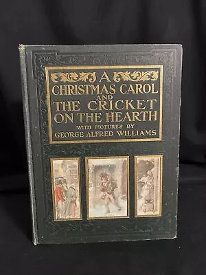 A Christmas Carol Cricket On The Hearth Charles Dickens George Alfred Williams • $74.99