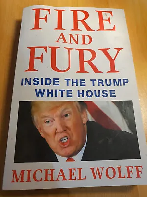 $10 • Buy FIRE AND FURY - INSIDE THE TRUMP WHITE HOUSE American US Politics History Expose