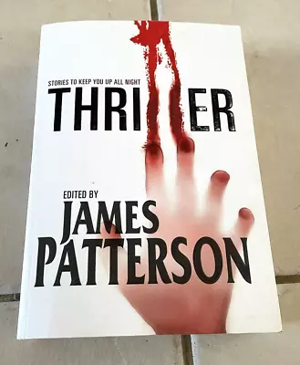 $16 • Buy Thriller Stories To Keep You Up All Night Edited By James Patterson Large Paper