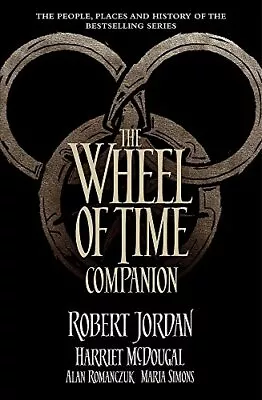 The Wheel Of Time Companion.by Jordan McDougal Romanczuk Simons PB** • $37.99