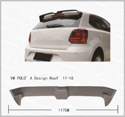 Unpainted Rear Roof Trunk Spoiler Wings For 2011-2018 Volkswagen VW POLO Spoiler • $49.66