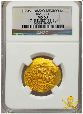 Mexico 1715 Fleet Shipwreck 4 Escudos 1705-13 Ngc 63 Pirate Gold Coins Treasure • $24950