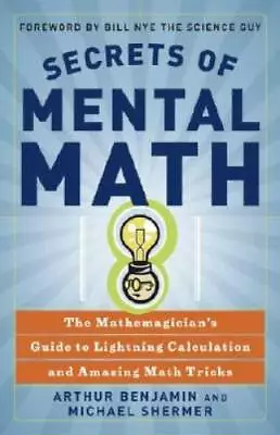 Secrets Of Mental Math: The Mathemagician's Guide To Lightning Calculatio - GOOD • $4.68