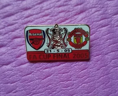 Arsenal Manchester United 2005 Fa Cup Final Badge • $6.30