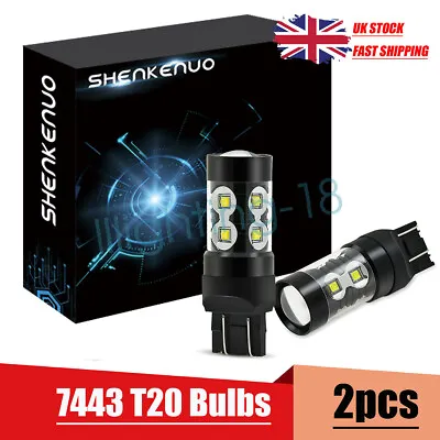 £13.38 • Buy PAIR 7443 580 T20 High Power LED 50W Bulbs 5W/21W DRL For Ford Ranger 11-16 UK S