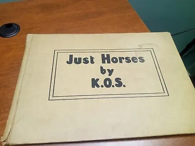 1930 Just Horses Book By K.O.S. Baroness Dombrowski Hardback  12  X 8-3/4  • $25