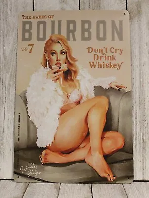 Bourbon Whiskey Pinup Girl Tin Sign Metal The Babes Of Vintage Rustic Look XZ • $10.97
