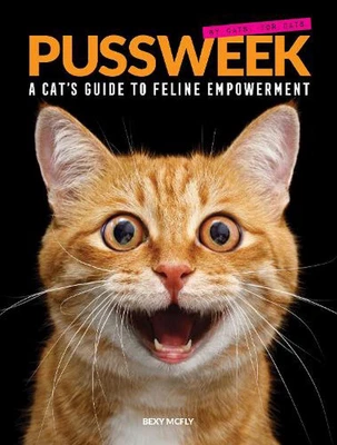 £18.18 • Buy Pussweek: A Cat's Guide To Feline Empowerment (Funny Parody Cat Book, Gift For C