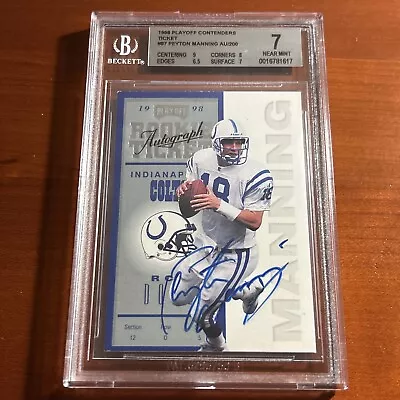 1998 PEYTON MANNING Playoff Contenders Autograph Auto Ticket Rc /200 BGS 7 • $15000