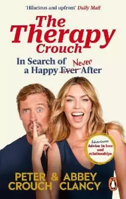 Abbey Clancy Peter Crouch The Therapy Crouch (Paperback) (PRESALE 06/06/2024) • £9.36