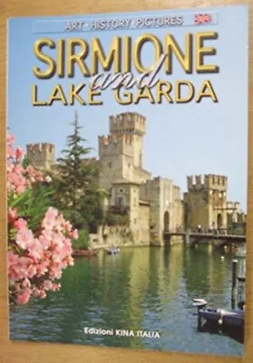 Sirmione And Lake Garda (Art - History - Pictures) • £4.17