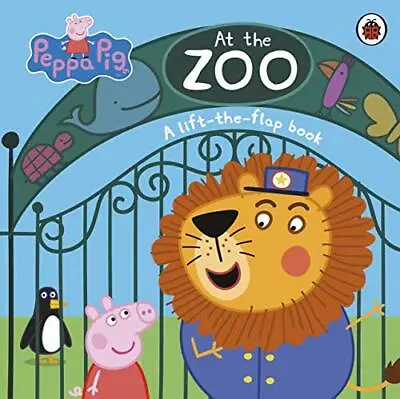 Peppa Pig: At The Zoo: A Lift-the-Flap Book By Peppa Pig (Board Book 2018) • £7.42