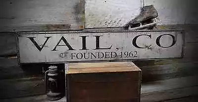 Primitive Vail Colorado Founded Date Sign - Rustic Hand Made Wooden • $189