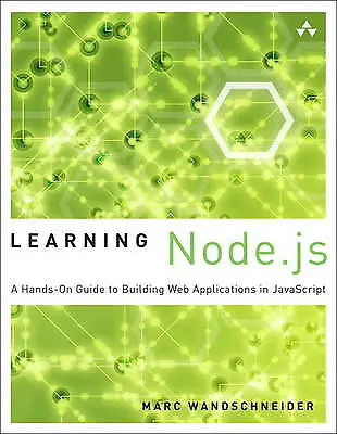 Learning Node.js: A Hands-On Guide To Building Web Applications In JavaScript... • £6.54
