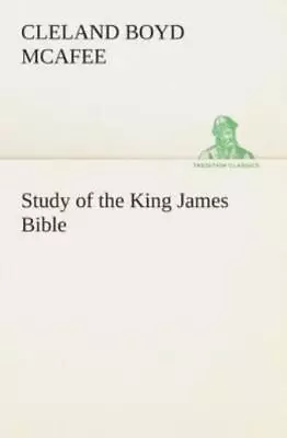 Study Of The King James Bible • $30.32