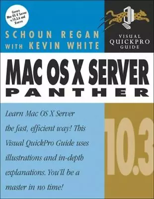 Mac OS X Server 10.3 Panther: Visual Quickpro Guide • $9.42