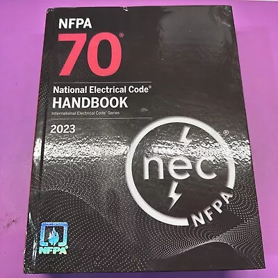 NFPA 70 National Electrical Code Handbook : 2023 Edition By National Fire (550) • $65