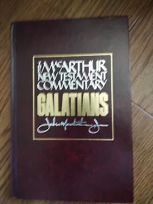 Galatians New Testament Bible Commentary By John MacArthur Exposition Hardcover • $14