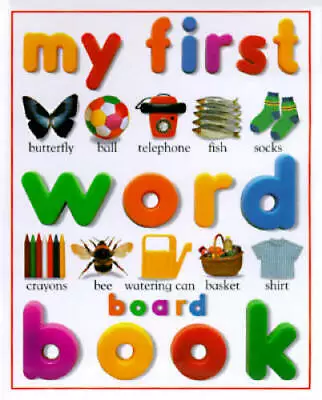 My First Word Board Book (My First Books (Board Books Dorling Kinde - GOOD • $3.73