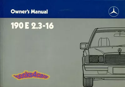 Mercedes 190e 2.3-16 Owners Manual Handbook Guide Book 190 E 16 Valve Cosworth • $59.95