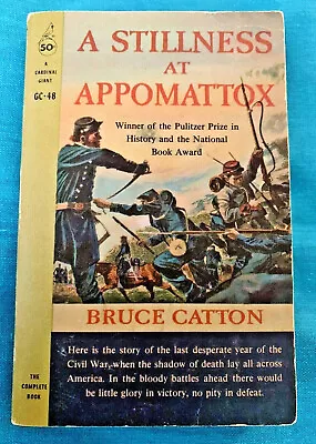 A STILLNESS AT APPOMATTOX By Bruce Catton Civil War History Book Paperback 1960 • $6.99