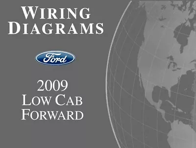 2009 Ford Low Cab Forward Truck Wiring Diagrams Schematics Manual • $63.49