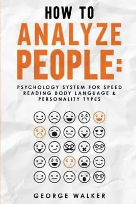 $12.83 • Buy How To Analyze People: Psychology System For Speed Reading Body Language & ...