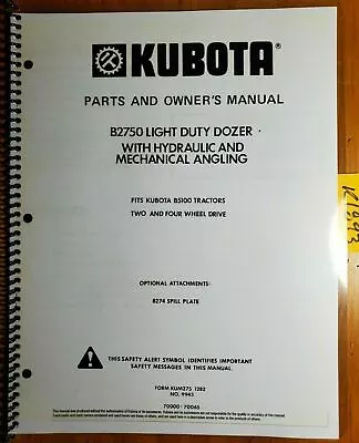 Kubota B2750 Light Duty Dozer For B5100 Tractor Owner Operator's & Parts Manual • $15.99