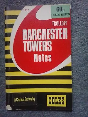 BARCHESTER TOWERS ANTHONY TROLLOPE Study Aid English COLES NOTES 1972 • £1.25