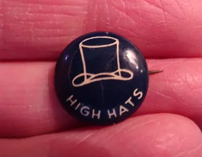 Vintage Blue High Hats Advertising Pinback Button 5/8  Diameter Scarce • $9.95