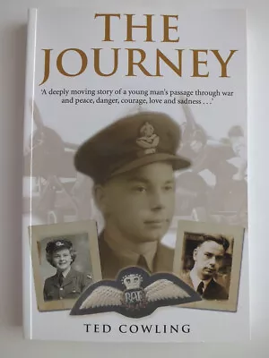 The Journey: Per Ardua Ad Astra - Ted Cowling *Signed* • £12.50