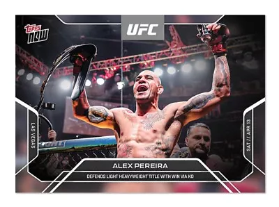 **PRESALE** 2024 UFC TOPPS NOW Alex Pereira Card# 1 • $5.20