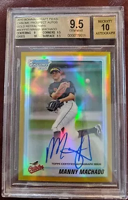 2010 Bowman Chrome Draft Manny Machado RC GOLD #/50 BGS 9.5 10 AUTO GEM MINT  💎 • $15000