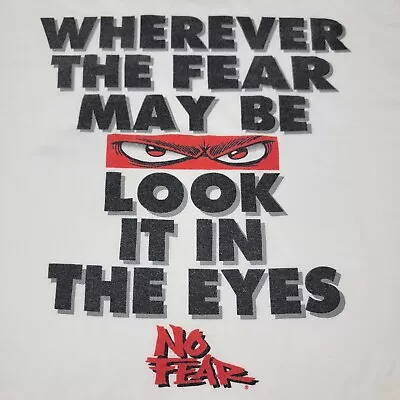 Vintage No Fear Graphic Look Fear In The Eyes Mens T Shirt White Size XL Single • $29.99