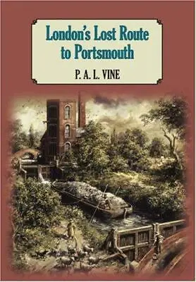 London's Lost Route To Portsmouth • £8.73