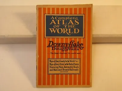 A COMPLETE ATLAS OF THE WORLD 1928 Maps Of The World U.S. State Maps • $14.95