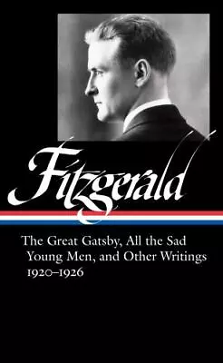 F. Scott Fitzgerald: The Great Gatsby All The Sad Young Men & Other Writings 19 • $18.60