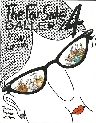 The Far Side Gallery 4 Gary Larson Foreward By Robin Williams • $6.99