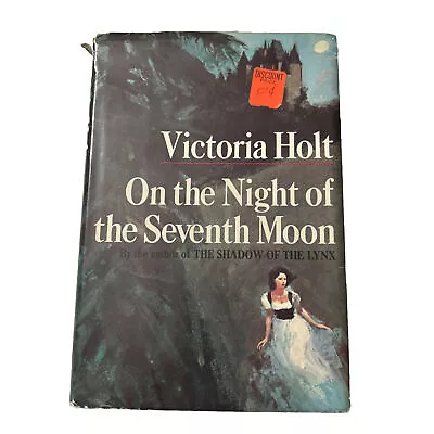 On The Night Of The Seventh Moon -Victoria Holt 1972 Vintage Hardcover HCDJ • $2.50