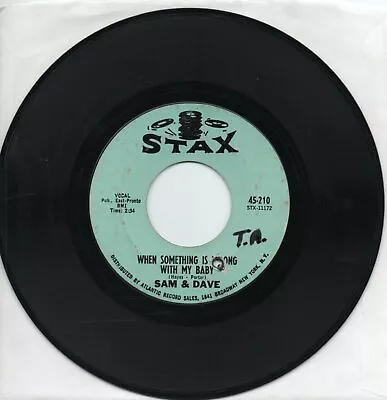 Sam And Dave   When Something Is Wrong With My Baby  On Stax  Original 45 • $12