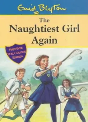 The Naughtiest Girl: Naughtiest Girl Again: Book 2-Enid Blyton • £6.38