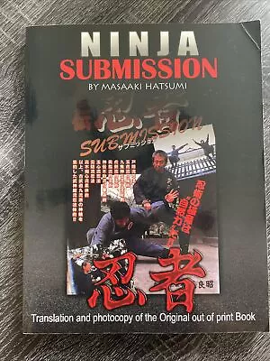 Ninja Submission Masaaki Hatsumi Super Rare Ninjutsu Book • $150