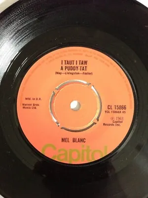 Mel Blanc - I Taut I Taw A Puddy-Tat  (7  Single) • £12.49