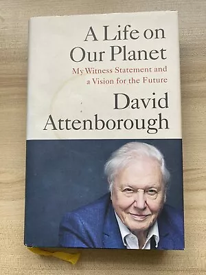 A Life On Our Planet: My Witness Statement And A Visio... By Attenborough David • £4.15