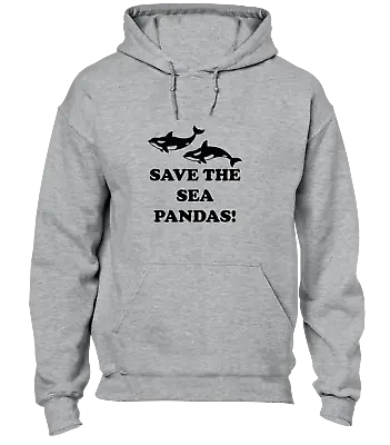 Save The Sea Pandas Hoody Hoodie Funny Animal Lover Joke Quality Top New • £16.99