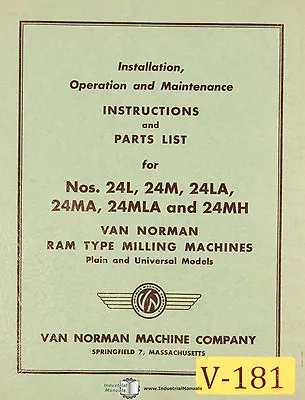 Van Norman 24L 24M 24LA 24MA 24MLA 24MH Milling Operations And Parts Manual • $34
