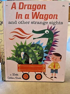 1966 A Dragon In A Wagon 565 Little Golden Book 1st Printing Very Good! • $27.07